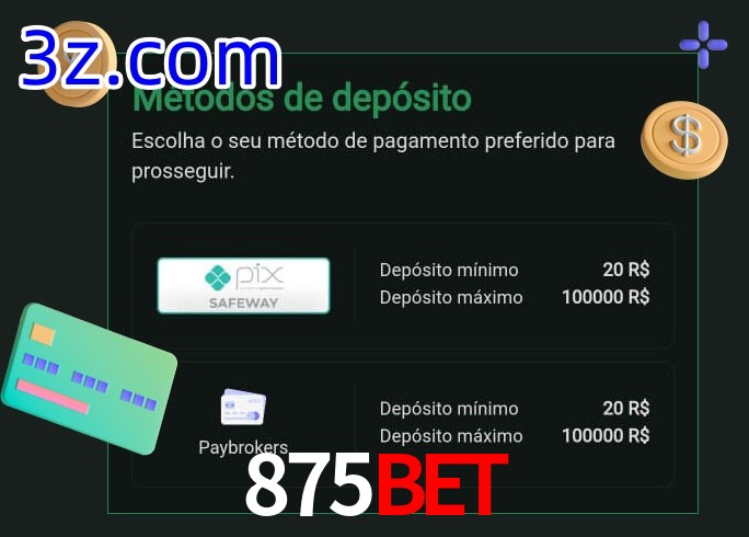 O cassino 875Bet oferece uma grande variedade de métodos de pagamento