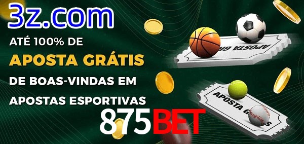 875Bet Ate 100% de Aposta Gratis